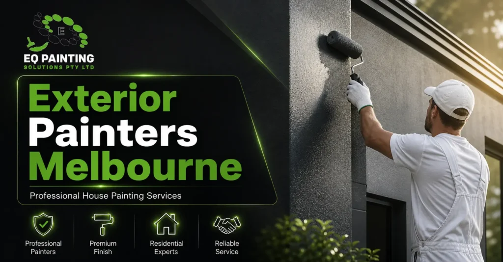 Exterior painters Melbourne from EQ Painting Solutions painting a modern home exterior